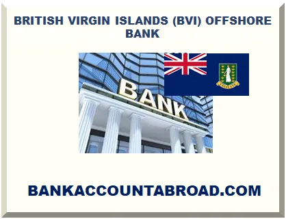 BVI (BRITISH VIRGIN ISLANDS) OPENING AN OFFSHORE BANK ACCOUNT FOR NON RESIDENT 2025