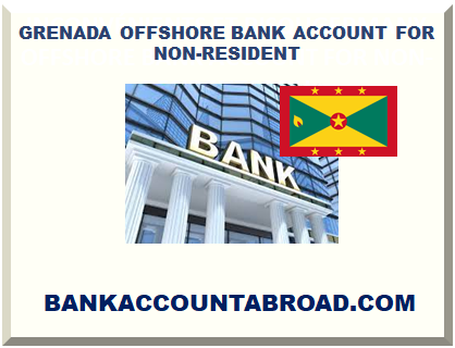 GRENADA OFFSHORE BANK ACCOUNT FOR NON-RESIDENT