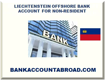 LIECHTENSTEIN OFFSHORE BANK ACCOUNT FOR NON-RESIDENT 2025