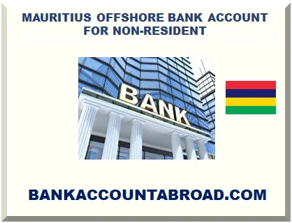 MAURITIUS OFFSHORE BANK ACCOUNT FOR NON-RESIDENT 2025