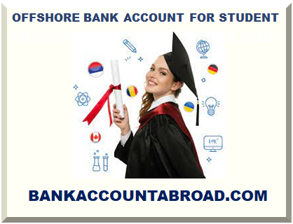 OFFSHORE BANK ACCOUNT FOR STUDENT