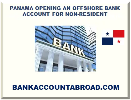 PANAMA OFFSHORE BANK ACCOUNT FOR FOREIGNER NON-RESIDENT 2025