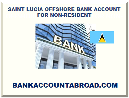 SAINT LUCIA OFFSHORE BANK ACCOUNT FOR NON-RESIDENT