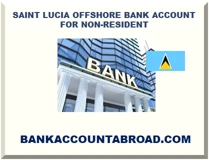 SAINT LUCIA OFFSHORE BANK ACCOUNT FOR NON-RESIDENT