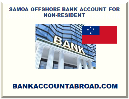 SAMOA OFFSHORE BANK ACCOUNT FOR NON-RESIDENT