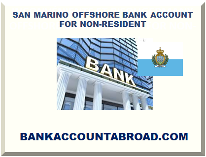 SAN MARINO OFFSHORE BANK ACCOUNT FOR NON-RESIDENT