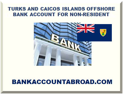 TURKS AND CAICOS ISLANDS OFFSHORE BANK ACCOUNT FOR NON-RESIDENT