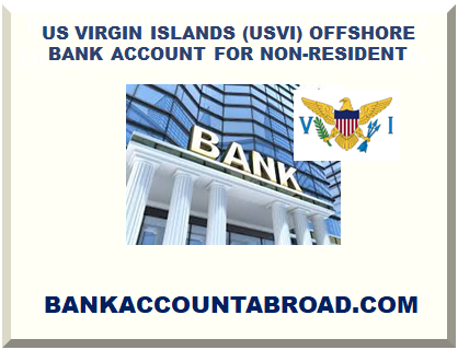 US VIRGIN ISLANDS (USVI) OFFSHORE BANK ACCOUNT FOR NON-RESIDENT