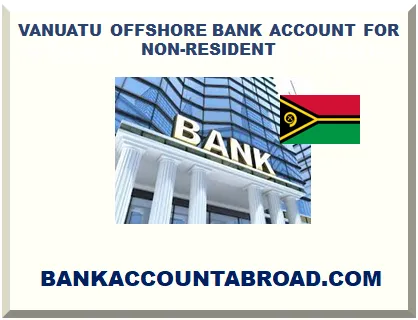 VANUATU OFFSHORE BANK ACCOUNT FOR NON-RESIDENT 2025