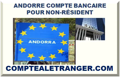 ANDORRE COMPTE BANCAIRE OFFSHORE POUR NON-RÉSIDENT 2025