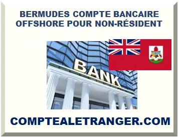 BERMUDES COMPTE BANCAIRE OFFSHORE POUR NON-RÉSIDENT