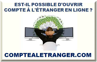 COMPTE BANCAIRE À L’ÉTRANGER EN LIGNE