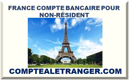 FRANCE COMPTE BANCAIRE POUR NON-RÉSIDENT 2025