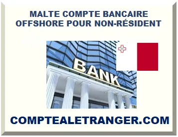 MALTE COMPTE BANCAIRE OFFSHORE POUR NON-RÉSIDENT 2025