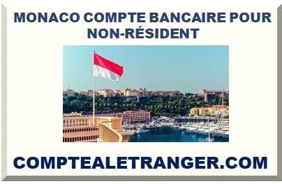 MONACO COMPTE BANCAIRE POUR NON-RÉSIDENT 2025
