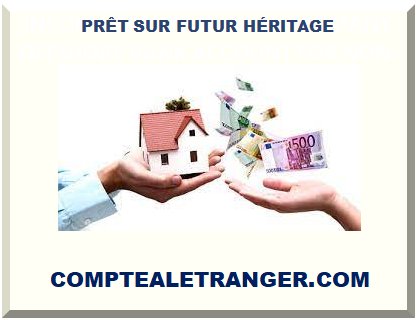 PRÊT SUR FUTUR HÉRITAGE
