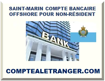 SAINT-MARIN COMPTE BANCAIRE OFFSHORE POUR NON-RÉSIDENT
