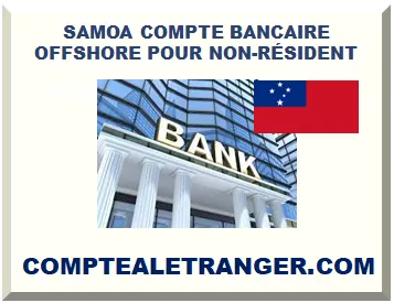 SAMOA COMPTE BANCAIRE OFFSHORE POUR NON-RÉSIDENT